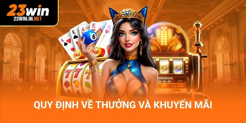 Quy định về thưởng và khuyến mãi